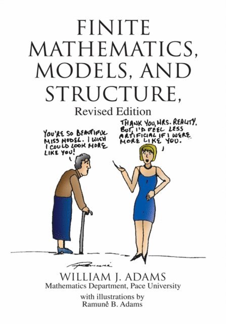 William J. Adams - Finite Mathematics, Models, and Structure, E-bok