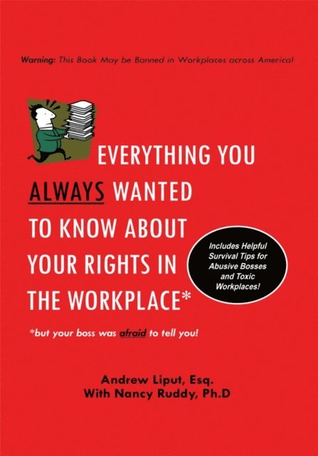 Everything You Always Wanted To Know About Your Rights In The Workplace