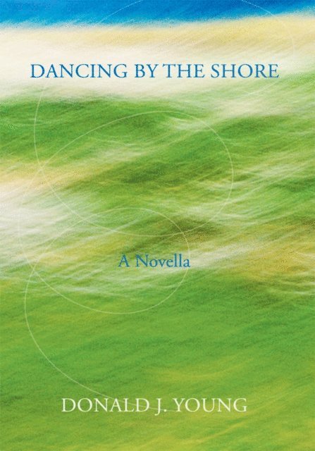 Donald J. Young - Dancing by the Shore, E-bok. Tillgänglighet: Lägg i varukorg