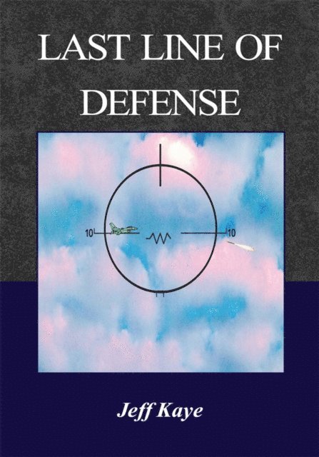 Jeff Kaye - Last Line of Defense, E-bok