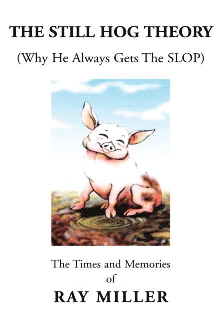 Ray Miller - Still Hog Theory, E-bok