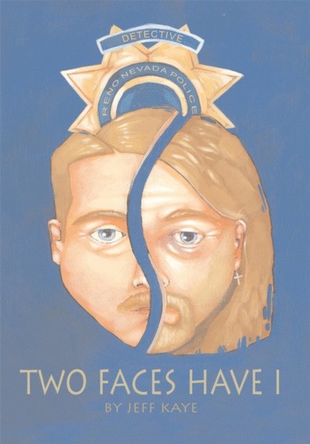 Jeff Kaye - Two Faces Have I, E-bok