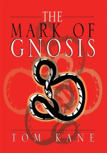 Tom Kane - Mark of Gnosis, E-bok