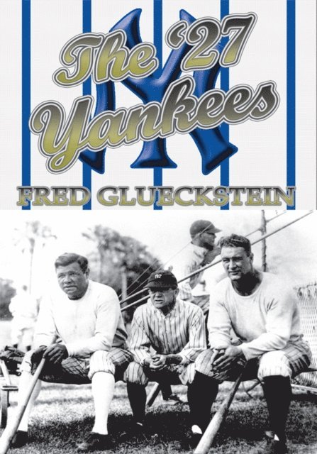 Fred Glueckstein - '27 Yankees, E-bok. Tillgänglighet: Lägg i varukorg