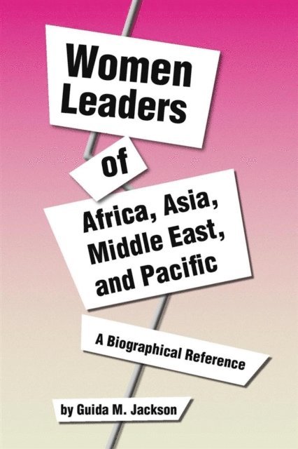 Guida M. Jackson - Women Leaders of Africa, Asia, Middle East, and Pacific, E-bok