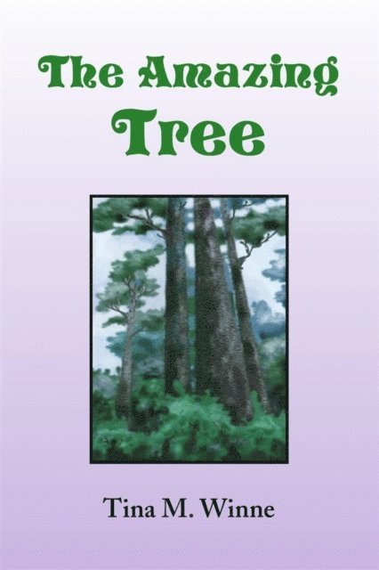 Tina M. Winne - Amazing Tree, E-bok