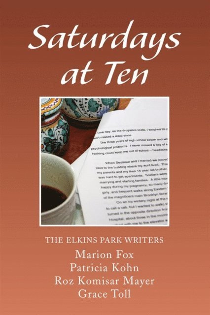 Roz Komisar Mayer, Patricia Kohn, Marion Fox, Grace Toll - Saturdays at Ten, E-bok