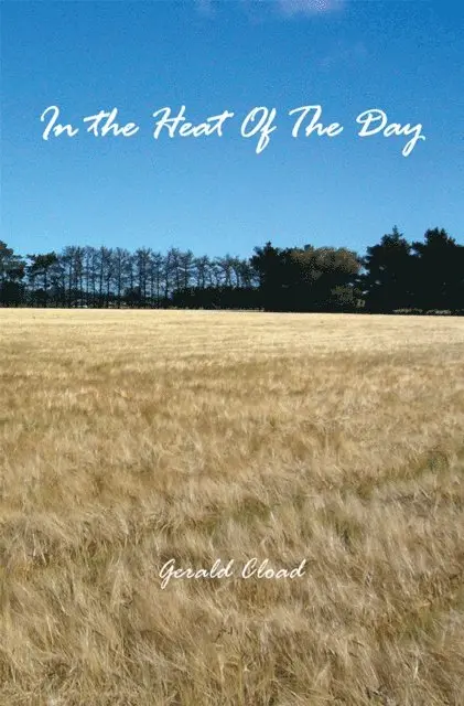 Gerald Cload - In the Heat of the Day, E-bok. Tillgänglighet: Lägg i varukorg