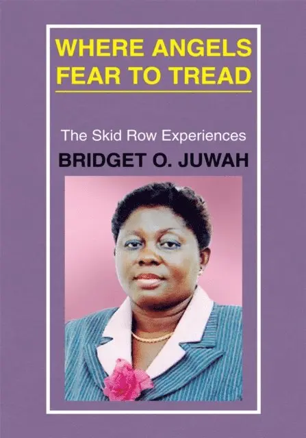 Bridget O. Juwah - Where Angels Fear to Tread, E-bok. Tillgänglighet: Lägg i varukorg