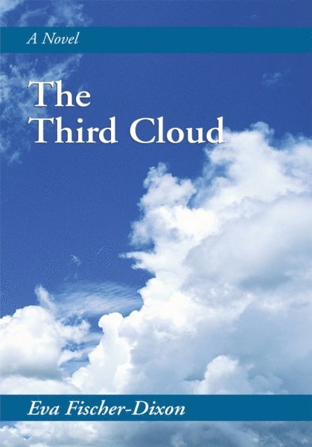 Eva Fischer-Dixon - Third Cloud, E-bok