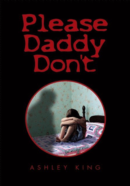 Ashley King - Please Daddy Don't, E-bok