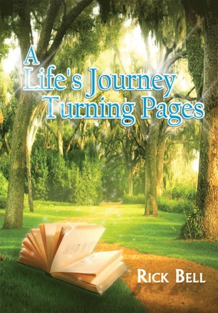 Rick Bell - Life's Journey Turning Pages, E-bok