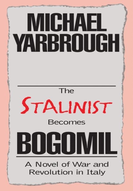 Michael Yarbrough - Stalinist Becomes Bogomil, E-bok