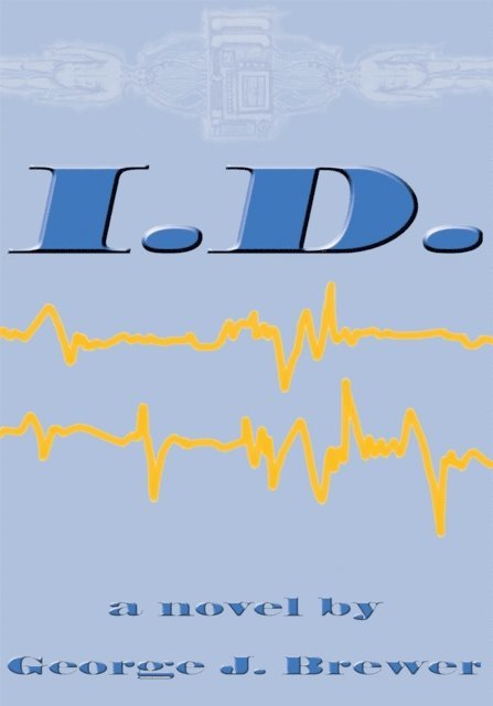 George J. Brewer - I.D., E-bok