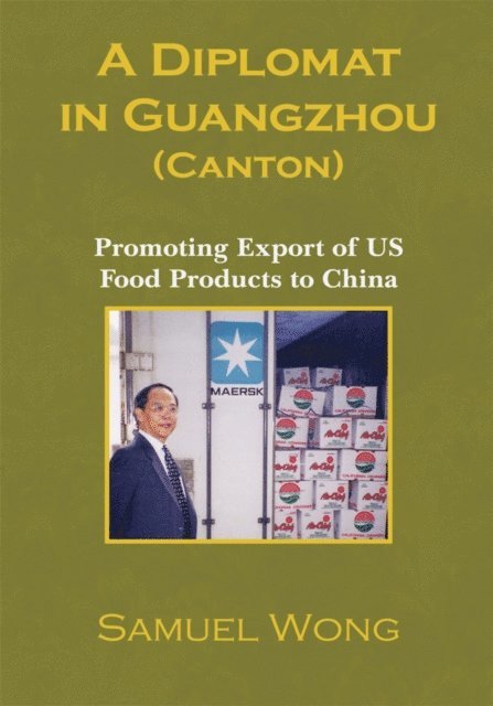 Samuel Wong - Diplomat in Guangzhou (Canton), E-bok
