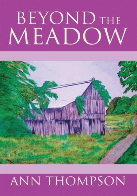 Ann Thompson - Beyond the Meadow, E-bok