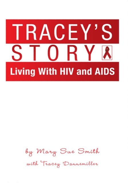 Tracey Dannemiller, Mary Sue Smith - Tracey's Story, E-bok