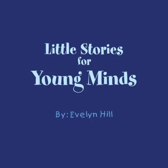 Evelyn Hill - Little Stories for Young Minds, E-bok. Tillgänglighet: Lägg i varukorg