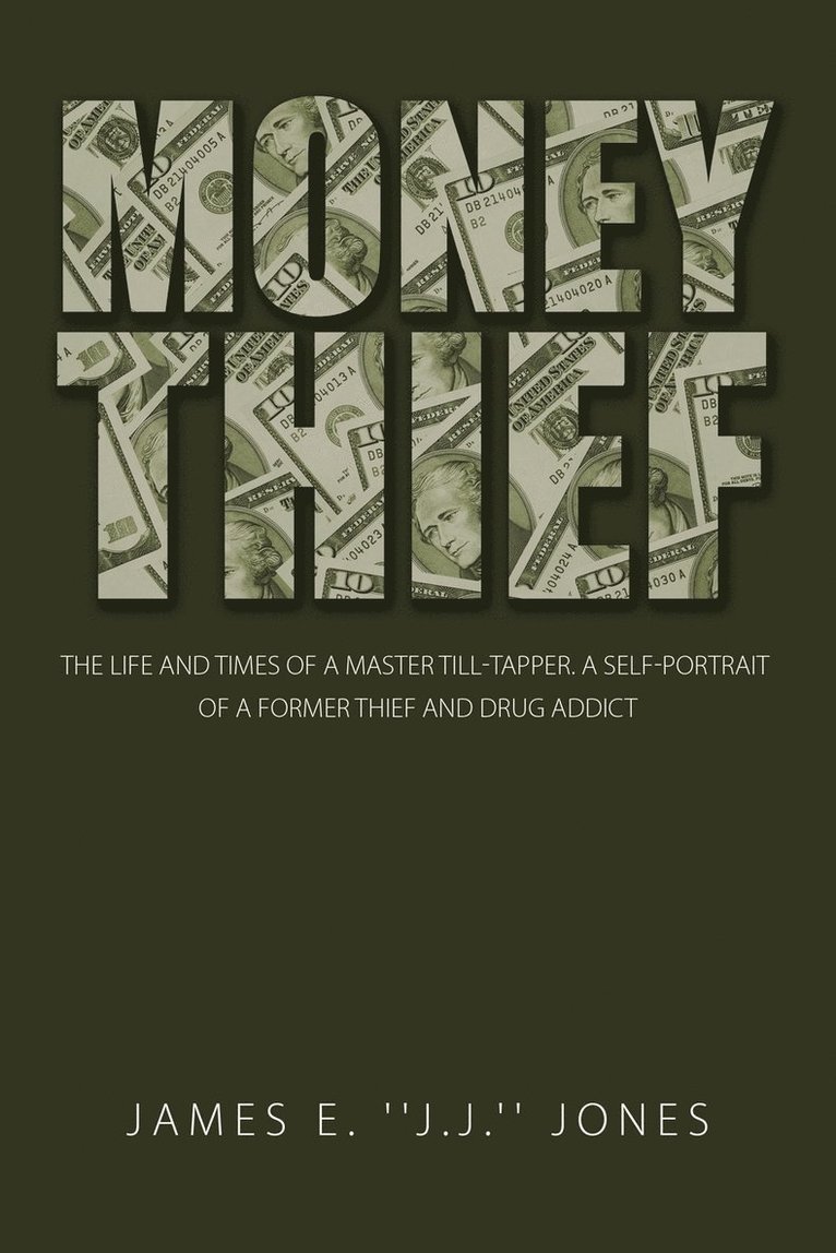 James E Jones - Money Thief, Häftad. Tillgänglighet: Lägg i varukorg