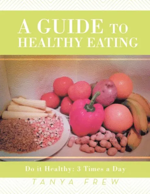 Tanya Frew - Guide to Healthy Eating, E-bok. Tillgänglighet: Lägg i varukorg