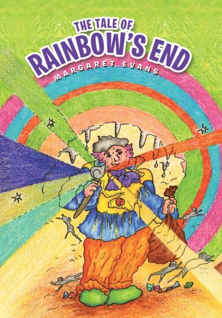 Margaret Evans - Tale of Rainbow'S End, E-bok
