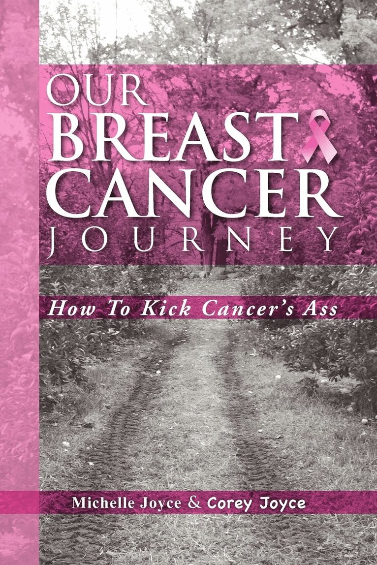 Michelle Joyce, Corey Joyce - Our Breast Cancer Journey, Häftad