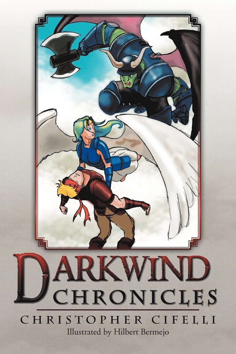 Christopher Cifelli - Darkwind Chronicles, Häftad