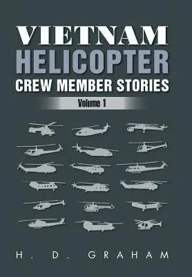 H D Graham - Vietnam Helicopter Crew Member Stories, Inbunden. Tillgänglighet: Lägg i varukorg