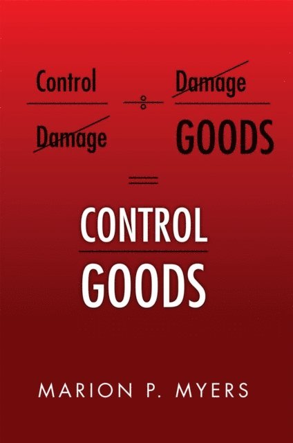 Marion P. Myers - Control Goods, E-bok. Tillgänglighet: Lägg i varukorg