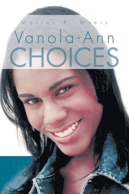 Marion P Myers - Vanola-Ann Choices, Häftad. Tillgänglighet: Lägg i varukorg
