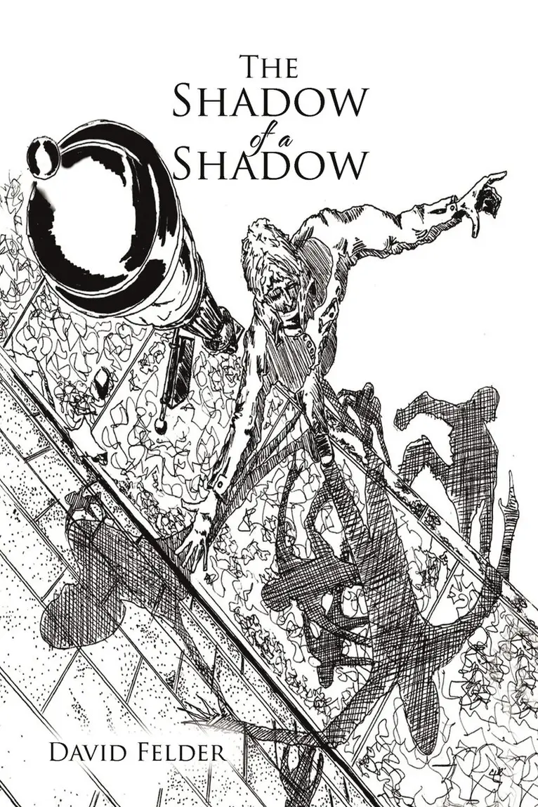 David Felder - Shadow of a Shadow, Häftad. Tillgänglighet: Lägg i varukorg