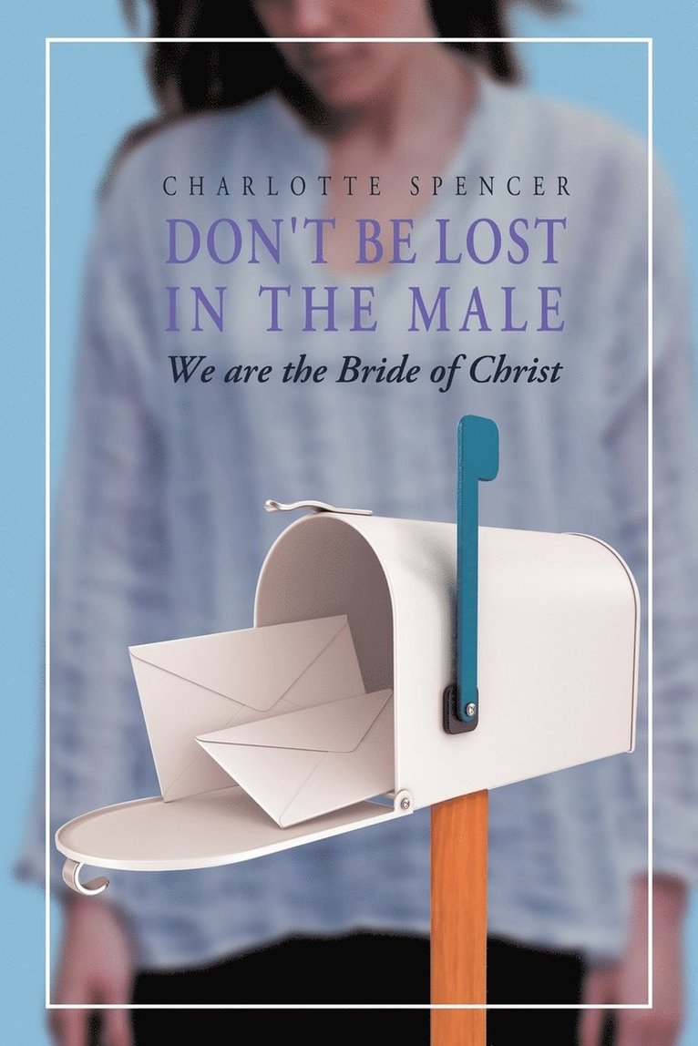 Charlotte Spencer - Don't Be Lost in the Male, Häftad. Tillgänglighet: Lägg i varukorg