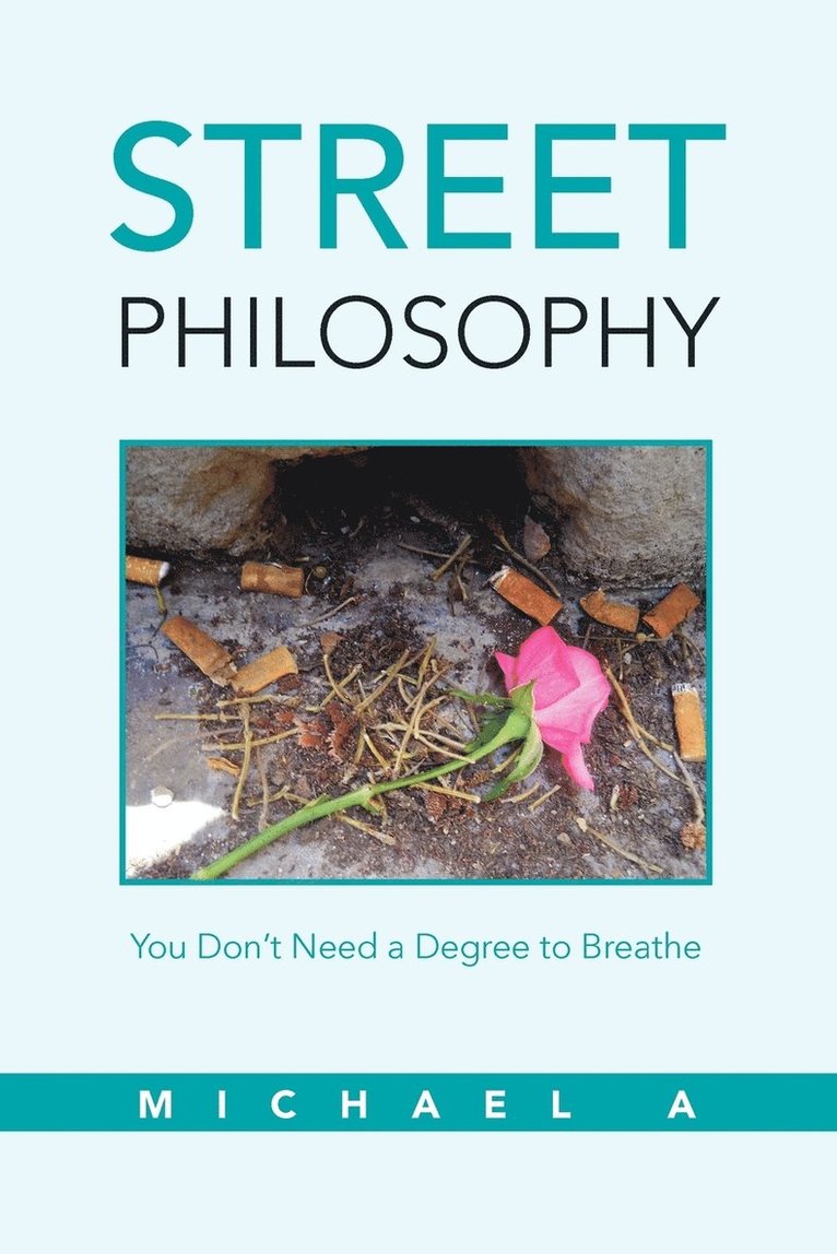 Michael A - Street Philosophy, Häftad