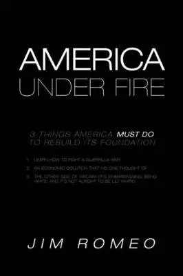 Jim Romeo - America Under Fire, Häftad. Tillgänglighet: Lägg i varukorg