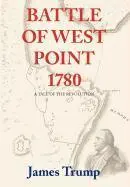 James Trump - Battle of West Point 1780, Inbunden. Tillgänglighet: Lägg i varukorg