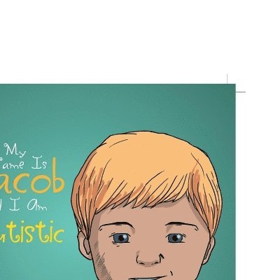 Mary B Hammock Cpnp - My Name Is Jacob and I Am Autistic, Häftad