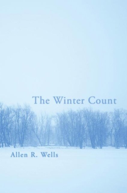 Allen R. Wells - Winter Count, E-bok