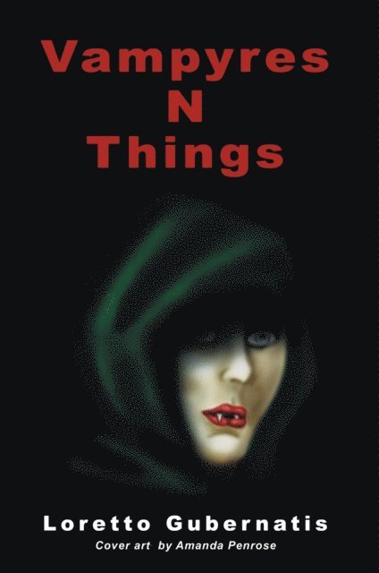Loretto Gubernatis - Vampyres N Things, E-bok. Tillgänglighet: Lägg i varukorg