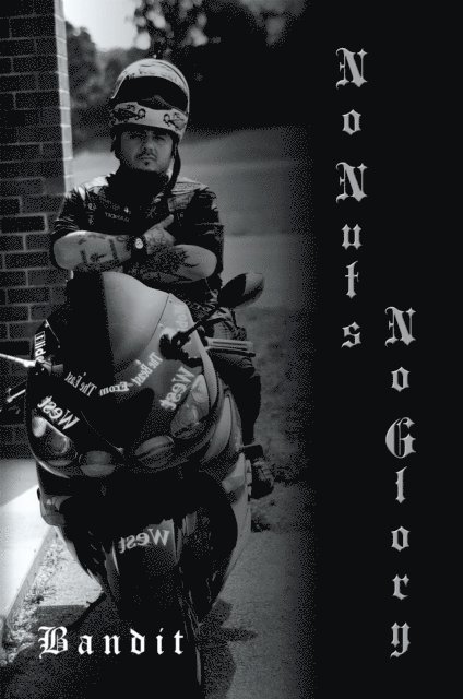 Bandit - No Nuts No Glory, E-bok