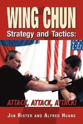 Jon Rister, Alfred Huang - Wing Chun Strategy and Tactics, Häftad