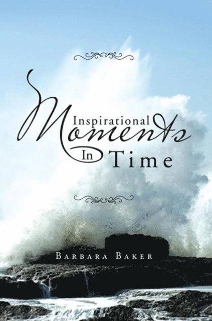 Barbara Baker - Inspirational Moments in Time, E-bok. Tillgänglighet: Lägg i varukorg