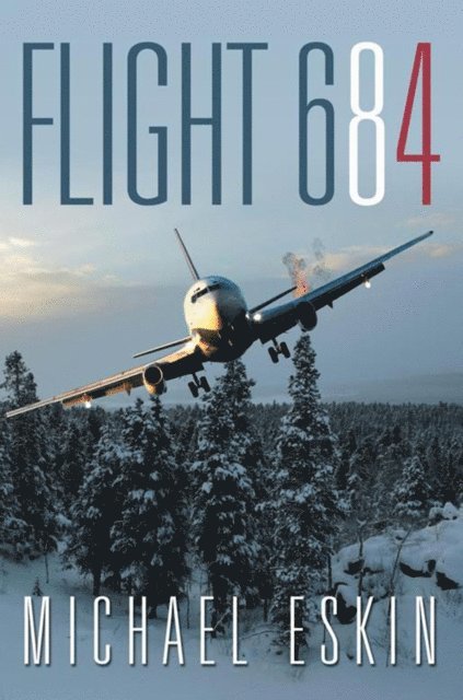 Michael Eskin - Flight 684, E-bok