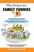 Roy Delgado's Family Funnies 2