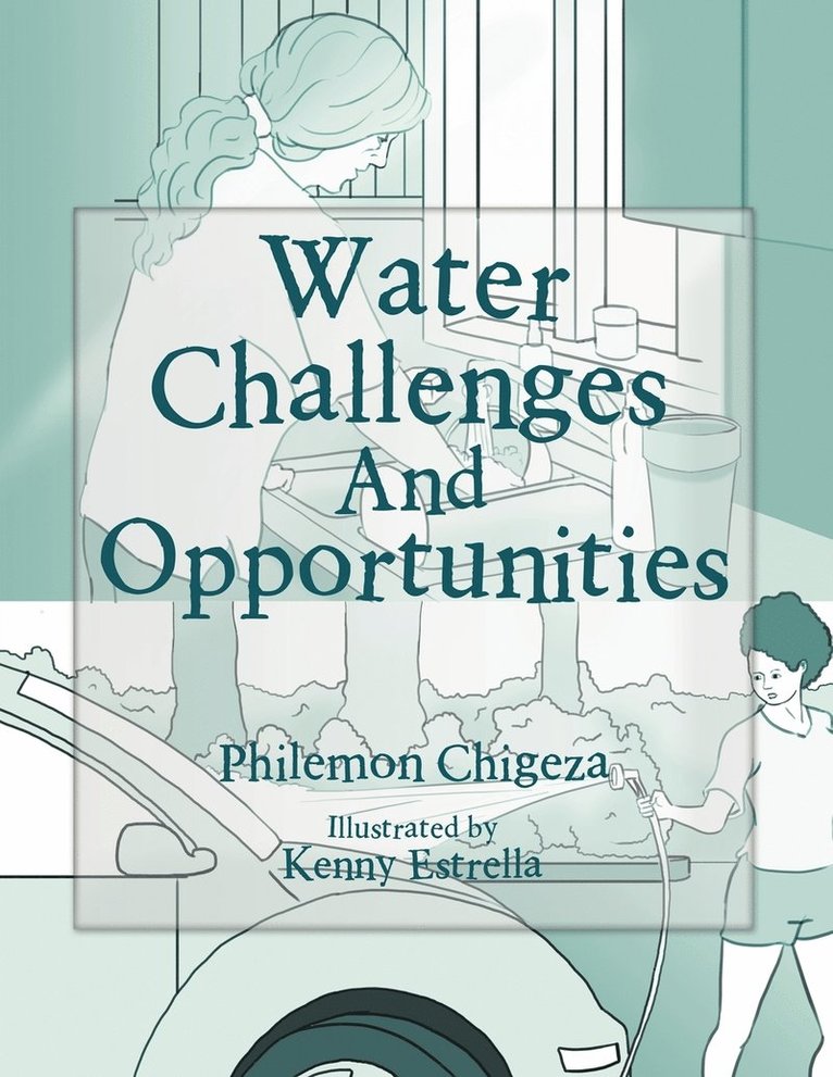 Philemon Chigeza - Water Challenges And Opportunities, Häftad