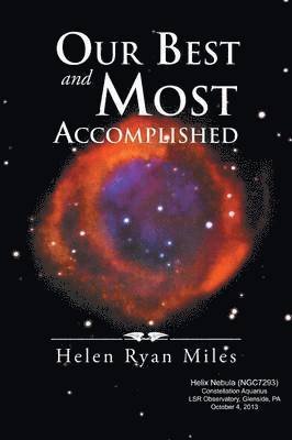 Helen Ryan Miles - Our Best and Most Accomplished, Häftad