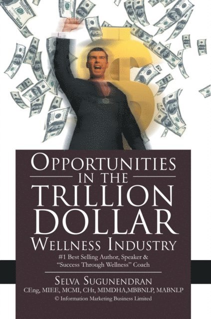 Selva Sugunendran - Opportunities in the Trillion Dollar Wellness Industry, E-bok. Tillgänglighet: Lägg i varukorg