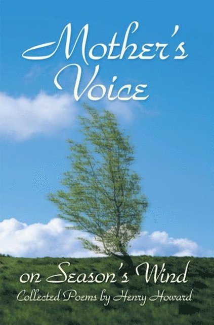 Henry Howard - Mother's Voice on Season's Wind, E-bok