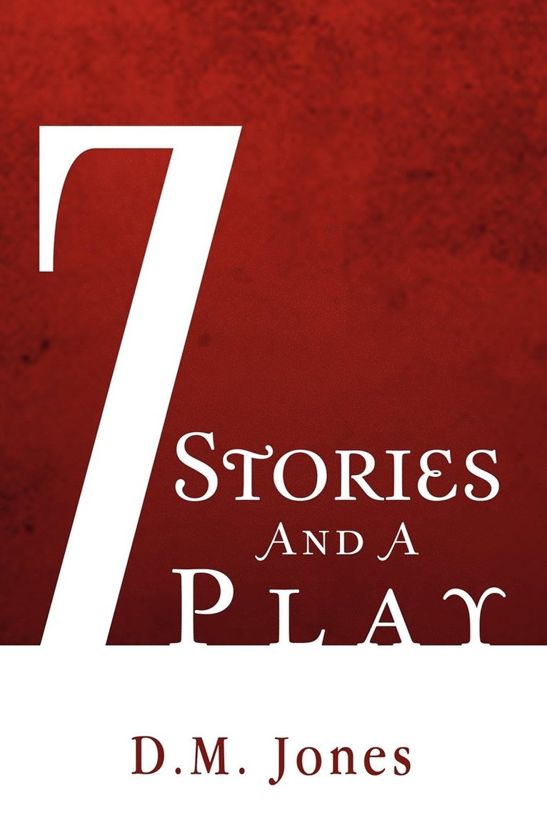 D M Jones - 7 Stories and a Play, Häftad