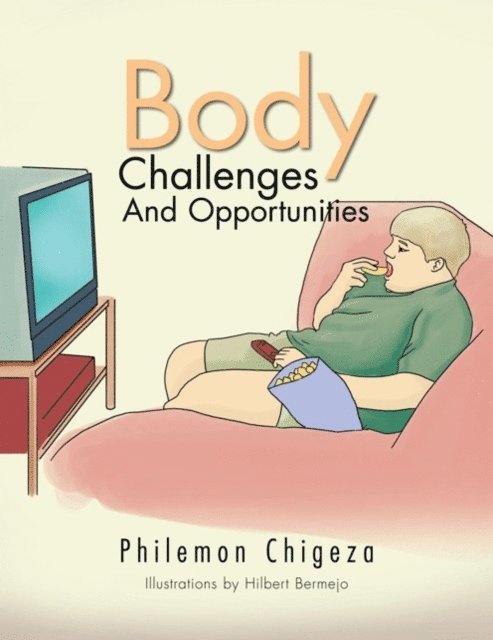 Philemon Chigeza - Body Challenges and Opportunities, E-bok