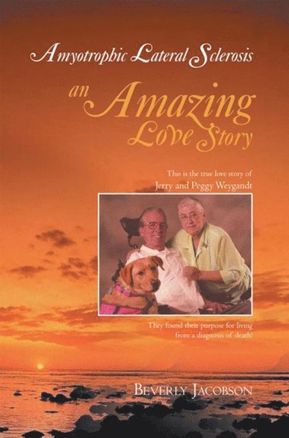 Beverly Jacobson - Amyotrophic Lateral Sclerosis ___An Amazing Love Story, E-bok
